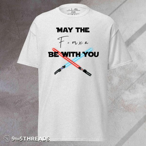 May the Force Be With You Adult - Tee