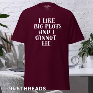 I Like Big Plots - Tee