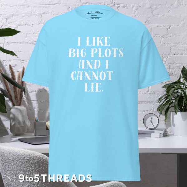 I Like Big Plots - Tee