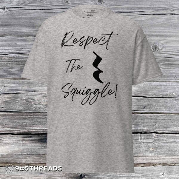 Respect the Squiggle - Tee