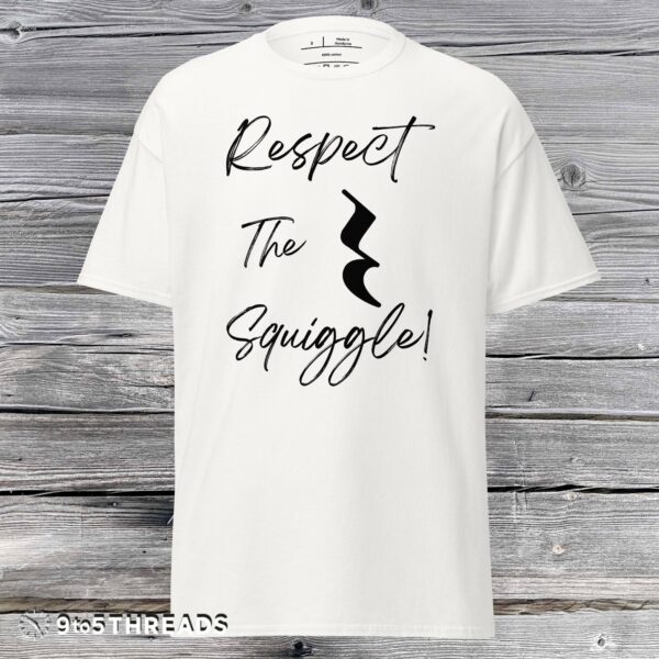 Respect the Squiggle - Tee