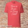 There is Music in Every Child - T-Shirt